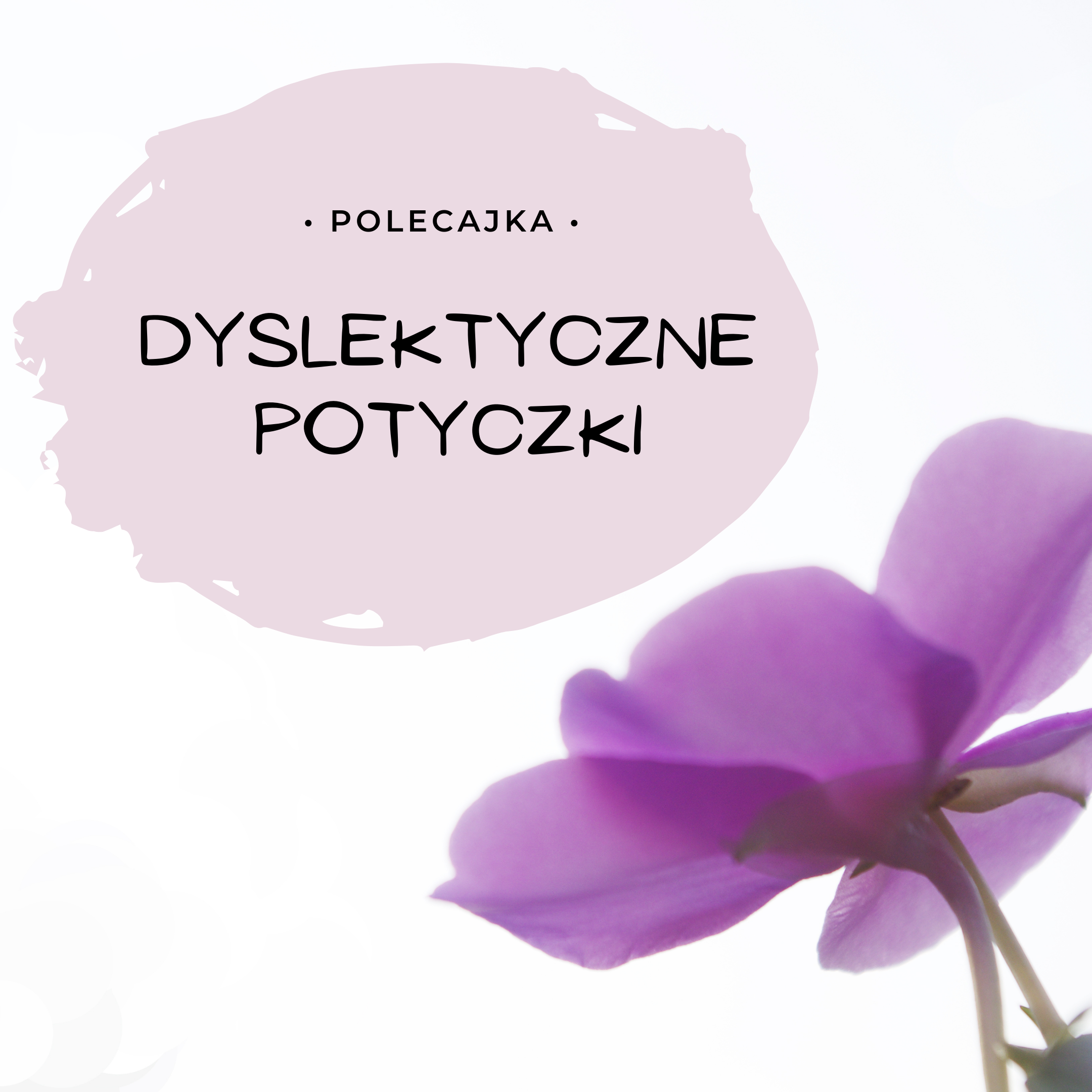 Dyslektyczne potyczki – moja duma od PUS.pl